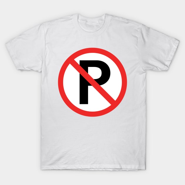 No Parking T-Shirt by designseventy